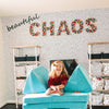 Beautiful CHAOS Sign