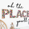 Oh The Places You'll Go Wall Sign